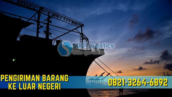 Pengiriman Barang Ke Luar Negeri